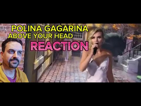 Видео: POLINA GAGARINA -ABOVE YOUR HEAD Полина Гагарина -- Выше головы REACTION