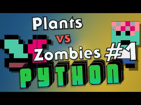 Видео: Написал игру Plants vs Zombies на Python #1