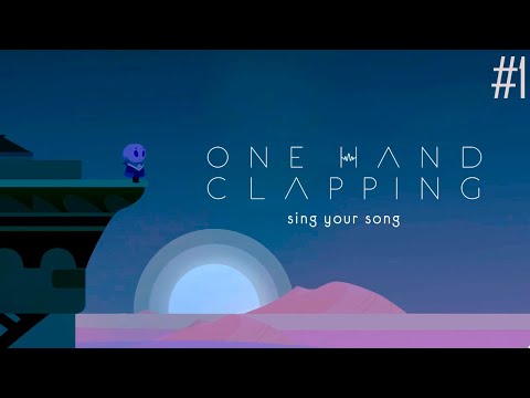 Видео: УПРАВЛЯЮ ИГРОЙ С ПОМОЩЬЮ ПЕСЕН ► ONE HAND CLAPPING #1