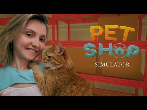 Видео: ОБУСТРОЙСТВО ЗООМАГАЗИНА ► Pet Shop Simulator #1