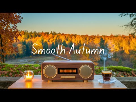 Видео: Smooth Autumn | Лёгкие грувы для светлого настроения