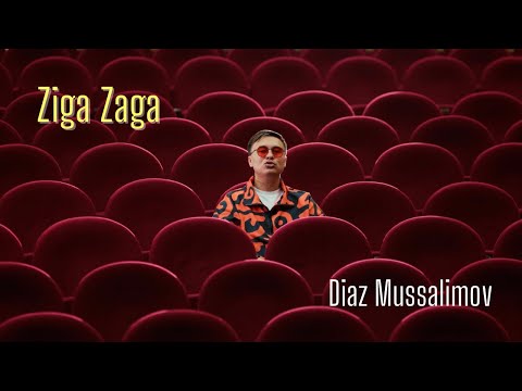 Видео: Diaz Mussalimov - Ziga Zaga (Новый Клип 2024)