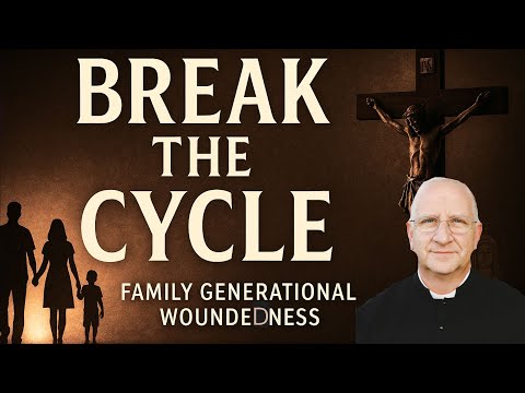 Видео: Преодоление ран поколений: прощение, исцеление и благодать ~ Отец Риппергер