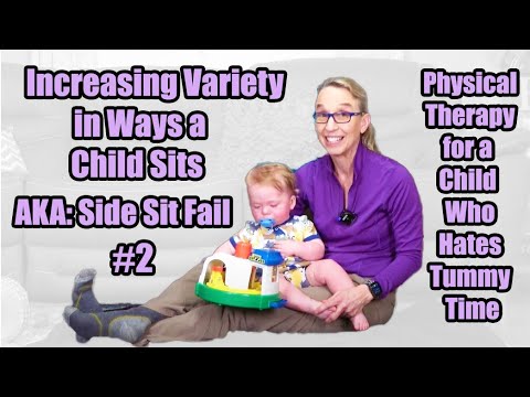 Видео: #2 Увеличение разнообразия в сидении: помощь ребенку, который ненавидит время, проводимое на животе