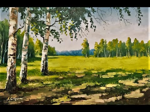 Видео: 🔝 ХуДоЖнИкИ | Березовые рощи | Рисуем вместе | Живопись маслом | Александр Григорьев