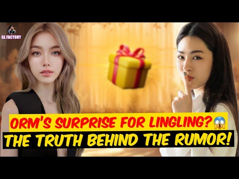 Видео: Сюрприз Орма для Линлинга? | Правда за слухами! | GL FACTORY #lingorm #сюрприз