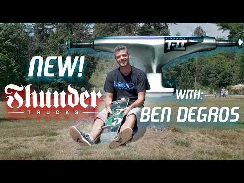Видео: Обзор грузовика Thunder T-II с Беном ДеГросом | Обзор скейтбординга