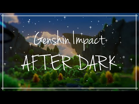 Видео: After Dark - Genshin Impact GMV | 2 года в игре | Riaaaas