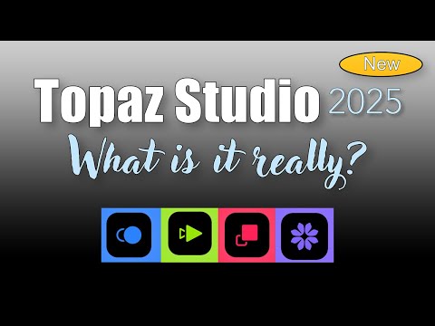 Видео: Давайте взглянем на новую Topaz Studio: планы, цены и модели (Wonder, Standard Max, Bloom)