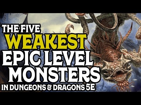 Видео: Пять самых слабых монстров эпического уровня в Dungeons & Dragons 5e
