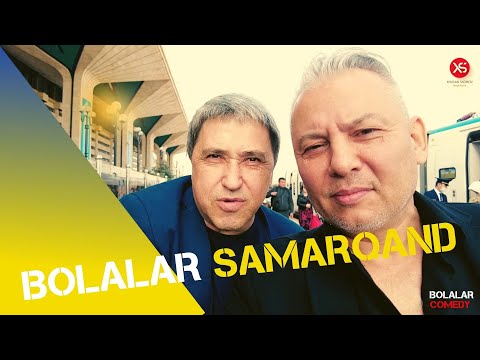Видео: Болалар Самаркандда - Bolalar Comedy - 1 кисм.
