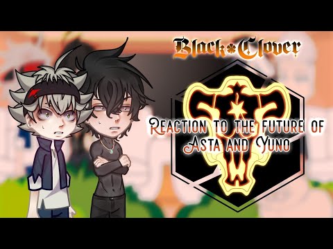 Видео: 🇺🇸/🇧🇷/🇷🇺/Reaction to the future of Asta and Yuno/Reação ao futuro de Asta e Yunа