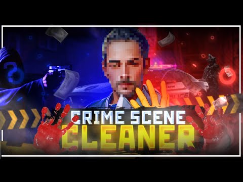 Видео: НОВАЯ ЖУТКАЯ РАБОТКА ➜ Crime Scene Cleaner #1