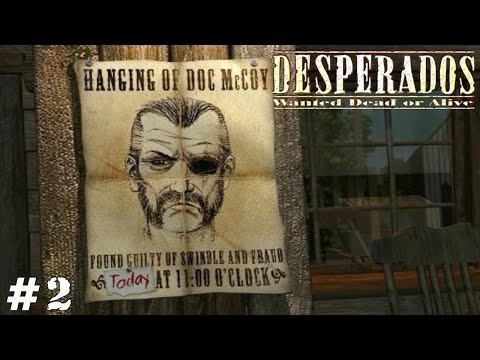 Видео: ДОК МАККОЙ ➤ Desperados: Wanted Dead or Alive (Прохождение) #2