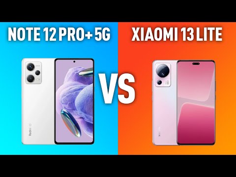 Видео: Xiaomi Redmi Note 12 Pro+5G vs Xiaomi 13 Lite. Борьба между середнячком на стероидах и минифлагманом