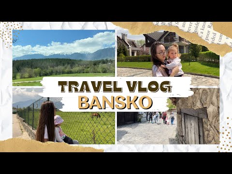 Видео: РАЗХОДКА ДО БАНСКО / ПЪТУВАНЕ С ДЕТЕ / TRAVEL VLOG / ВАКАНЦИОНЕН КЛУБ РЕДЕНКА