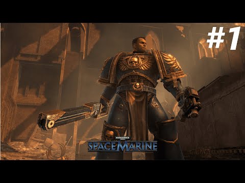 Видео: ЗА ИМПЕРАТОРА БРАТЬЯ! (Warhammer 40,000 Space Marine) #1