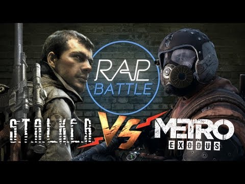 Видео: Рэп Баттл - Metro Exodus vs. S.T.A.L.K.E.R.
