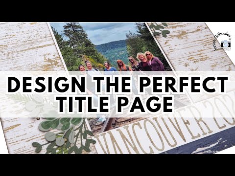 Видео: Создайте идеальную титульную страницу для вашего альбома