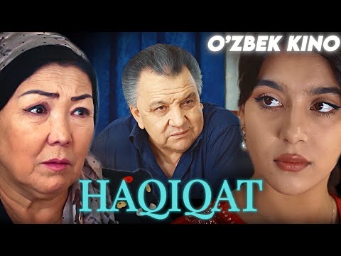 Видео: О'ZBEK FILM || HAQIQAT ||  ЎЗБЕК ФИЛМ
