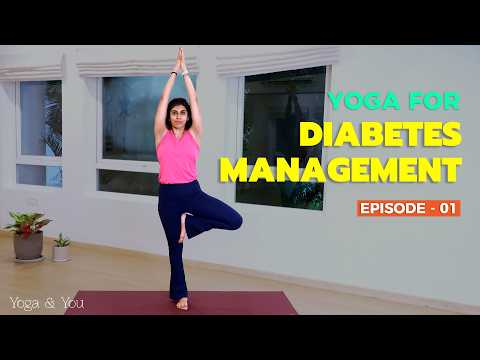 Видео: Йога для управления диабетом – Эпизод 1 | Мягкая йога при диабете | Улучшение кровообращения и пр...