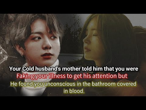 Видео: Мать вашего холодного мужа сказала ему, что вы притворяетесь больным, чтобы привлечь его внимание...