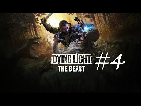 Видео: В погоне за Зверем ➤ Dying Light: The Beast #4