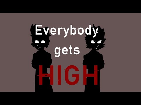 Видео: EVERYBODY GETS HIGH  meme [Знакомьтесь, Боб] [REMAKE]
