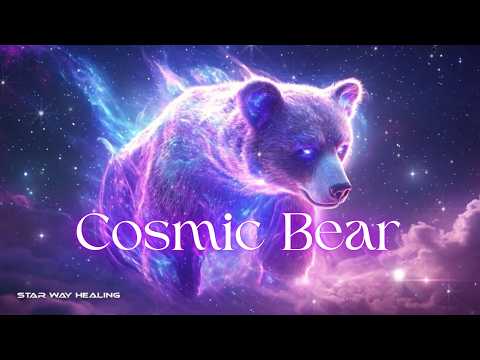 Видео: 174Гц + 528Гц 💫 Космический Медведь 🐻 Заземление • Защита • Исцеление • Сила • Интуиция