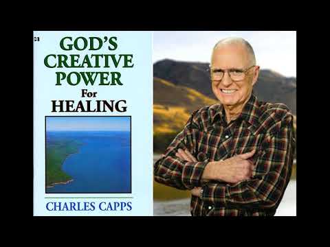 Видео: Божья созидающая сила для исцеления - Чарльз Кэппс
