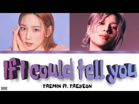 Видео: TAEMIN ft. TAEYEON - If I could tell you. ПЕРЕВОД НА РУССКИЙ\ТЕКСТ\КИРИЛЛИЗАЦИЯ. Color Coded Lyrics