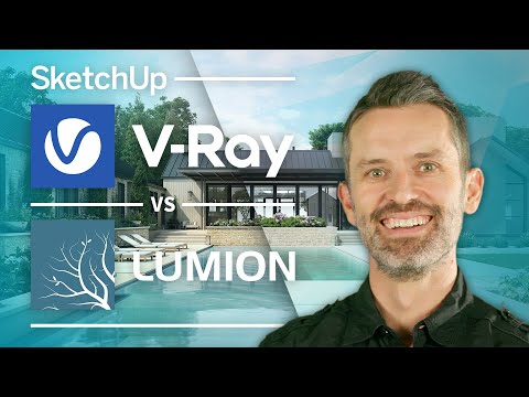 Видео: Vray для SketchUp или Lumion — что подойдет именно вам?