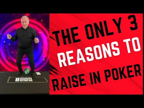 Видео: Единственные три причины, по которым вам стоит повышать ставки в покере