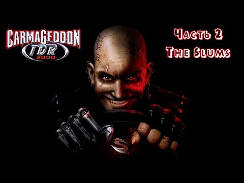 Видео: Carmageddon TDR 2000 | Прохождение | Часть 2 | Slums | Missions 2.1-2.6 | Как пройти Traffic Jam?