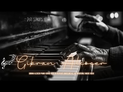 Видео: Experience Gibran Alcocer's All Idea: Плейлист с отобранными лучшими фортепианными шедеврами