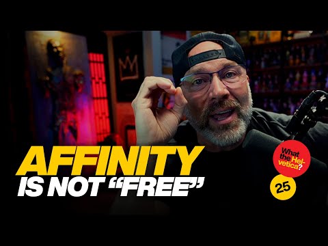 Видео: ОГРОМНОЕ ОБЪЯВЛЕНИЕ Affinity. ГОРЯЧИЙ ВЗГЛЯД - Affinity НЕ «бесплатна»