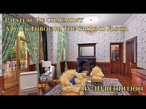 Видео: Шато де Шомон — прогулка по первому этажу (моя 3D-версия)