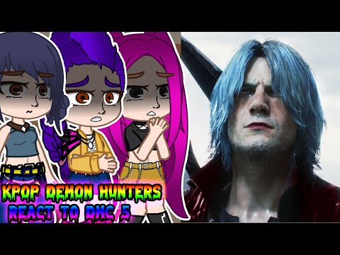Видео: Реакция охотников на демонов K-pop на DMC 5, часть 2 || DANTE || DMC || Gacha React