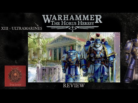 Видео: XIII - Ultramarines | Обзор легиона | Новая Ересь Хоруса | The Horus Heresy