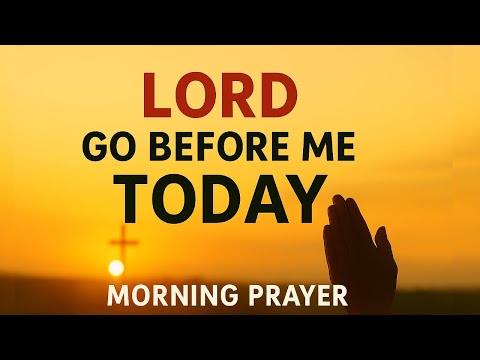 Видео: Утренняя молитва перед началом дня | Господь, иди предо мной сегодня | Мощное ежедневное благосло...