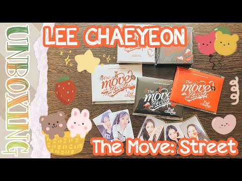 Видео: ~ Lee Chaeyeon - The Move: Street 💃| Распаковка ~