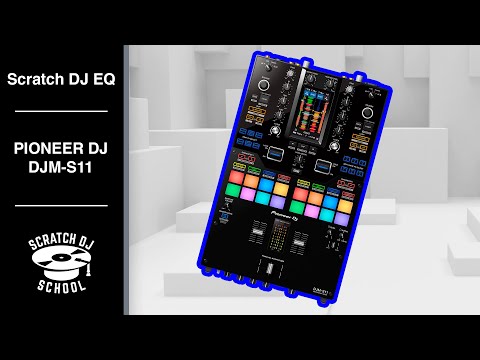 Видео: Scratch DJ EQ - Обзор Pioneer DJ DJM-S11