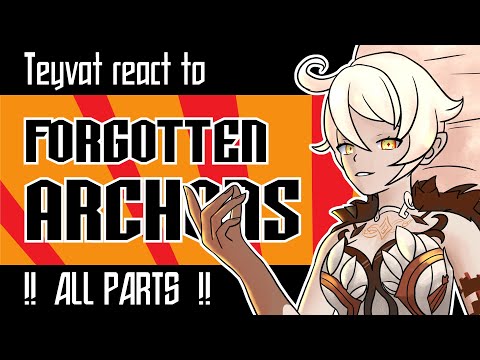 Видео: Teyvat react to Forgotten!Archons AU || Люди Тейвата реагируют на Забытых!Архонтов || All Parts