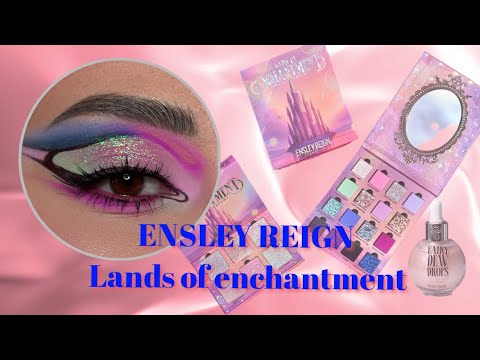 Видео: Ensley Reign Lands of enchantment 4 макияжа