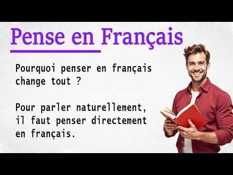 Видео: Учитесь думать по-французски | История для новичков (A1-A2)
