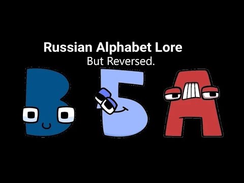 Видео: Russian Alphabet Lore But Reversed (Ч-А) @Harrymations