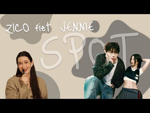 Видео: |K-POP| Реакция на ZICO (지코) ‘SPOT! (feat. JENNIE)’ MV