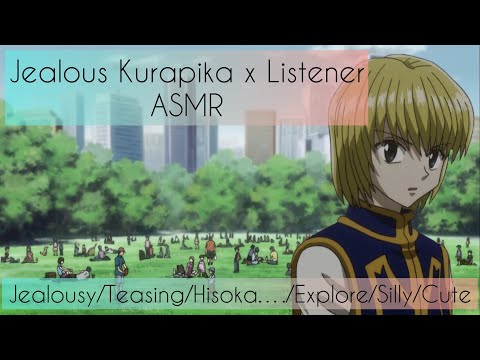 Видео: Встреча с Хисокой…АСМР (Ревнивый Курапика x Слушатель) При участии: Хисоки и Мелоди