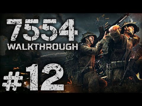 Видео: Прохождение 7554 (7 мая 1954) — Часть 12: ПОСЛЕДНЕЕ УКРЕПЛЕНИЕ