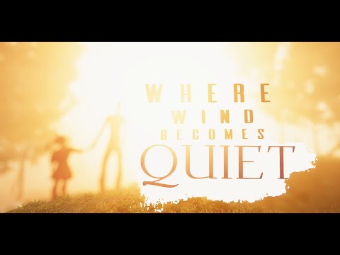 Видео: Where Wind Becomes Quiet с поминаем девство часть 1